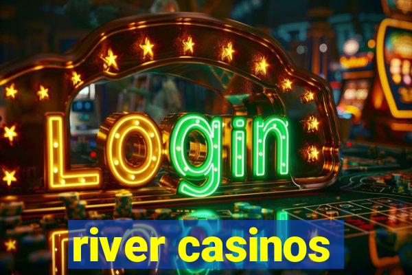 river casinos