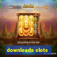 downloads slots