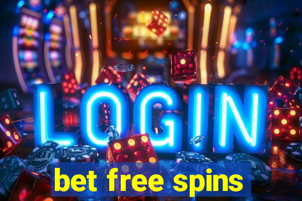 bet free spins