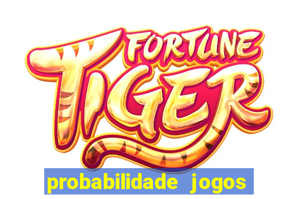 probabilidade jogos de futebol