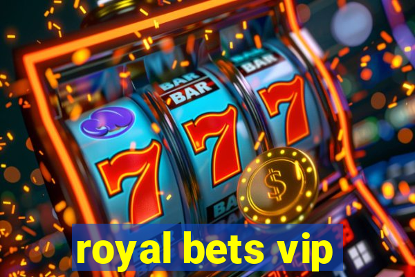 royal bets vip