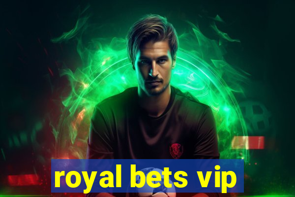 royal bets vip