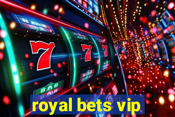 royal bets vip