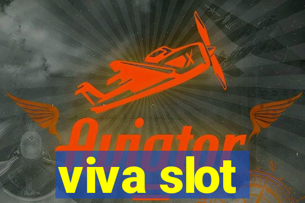 viva slot