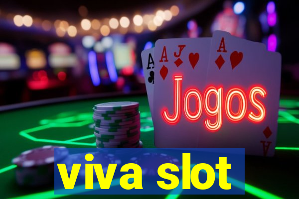 viva slot