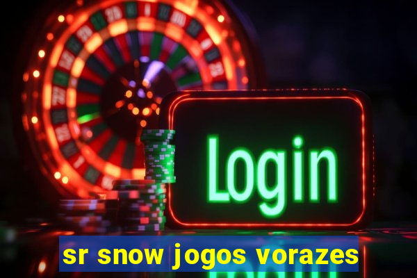 sr snow jogos vorazes