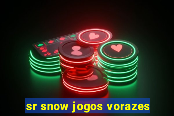 sr snow jogos vorazes