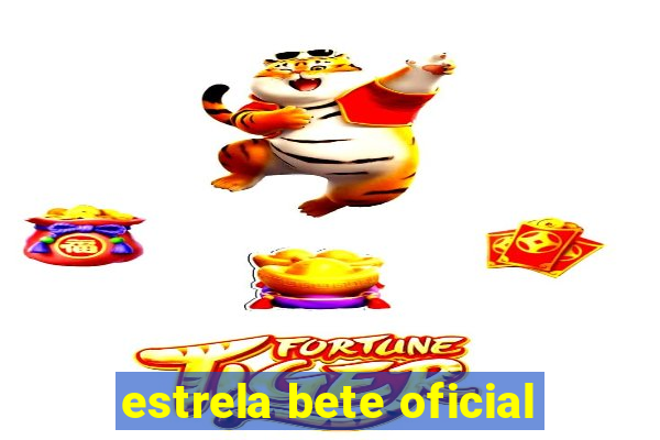 estrela bete oficial