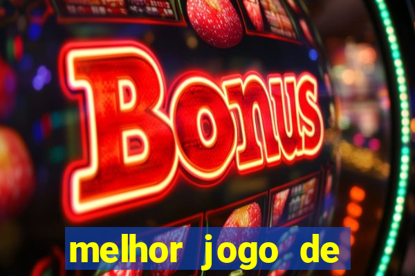 melhor jogo de cassino online