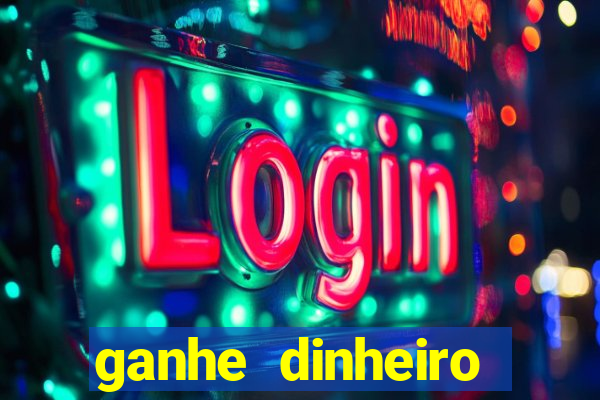 ganhe dinheiro jogando online