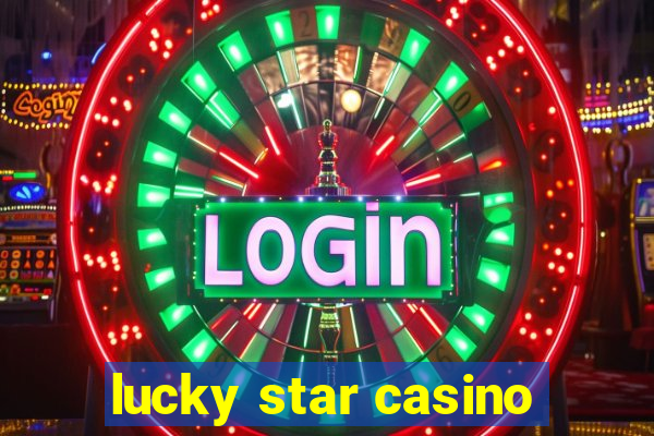 lucky star casino