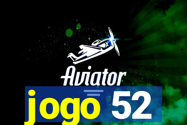 jogo 52