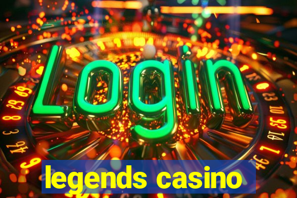 legends casino