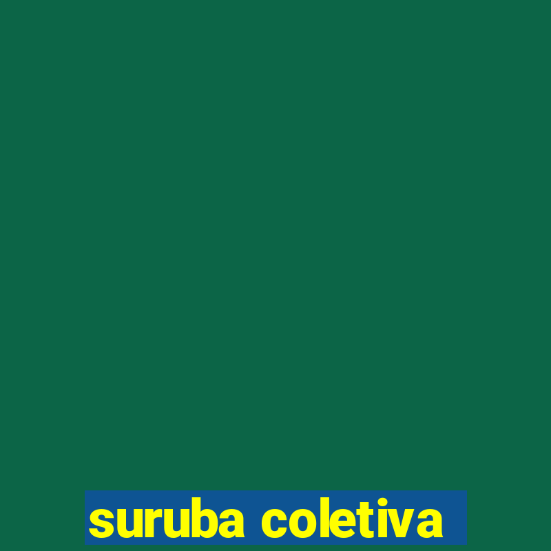 suruba coletiva