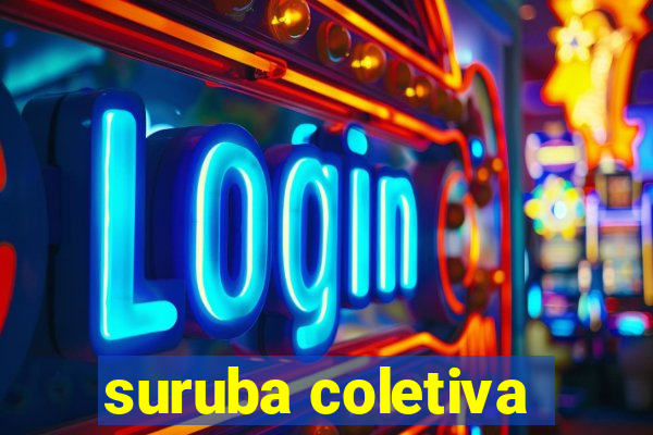 suruba coletiva