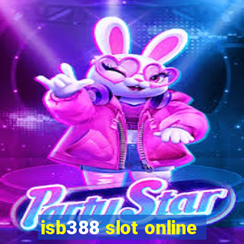 isb388 slot online