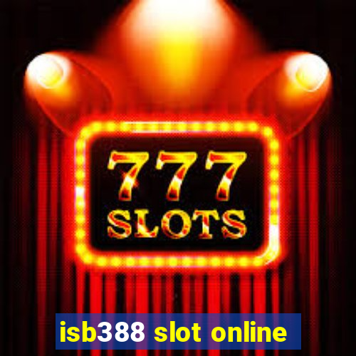 isb388 slot online