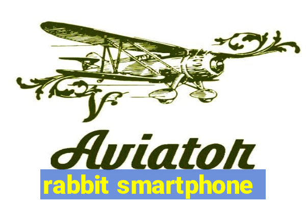 rabbit smartphone