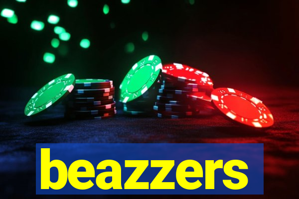 beazzers