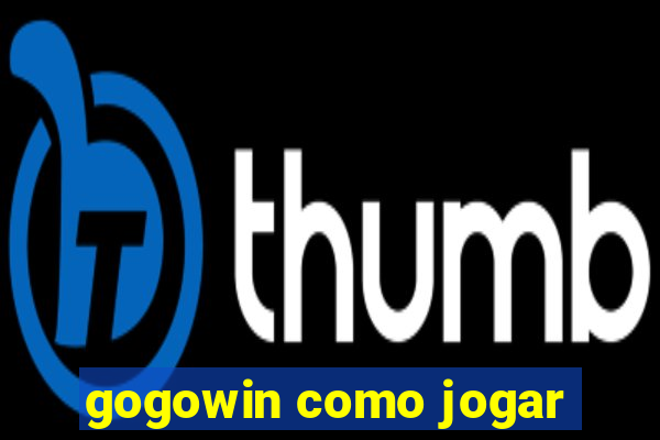 gogowin como jogar