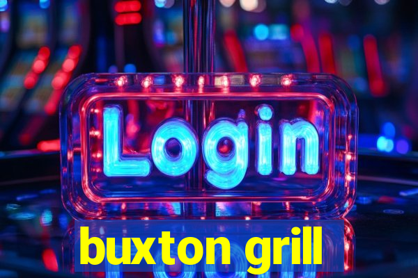 buxton grill