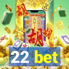 22 bet