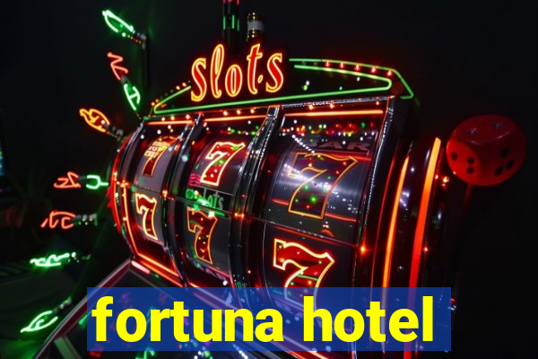 fortuna hotel