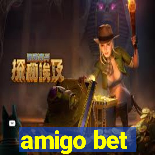 amigo bet