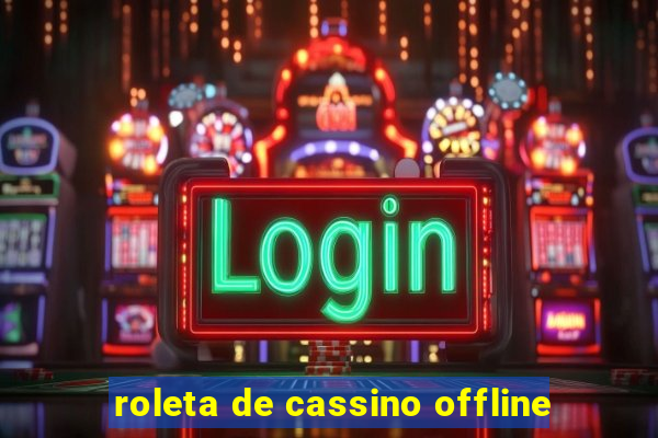 roleta de cassino offline