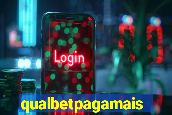 qualbetpagamais