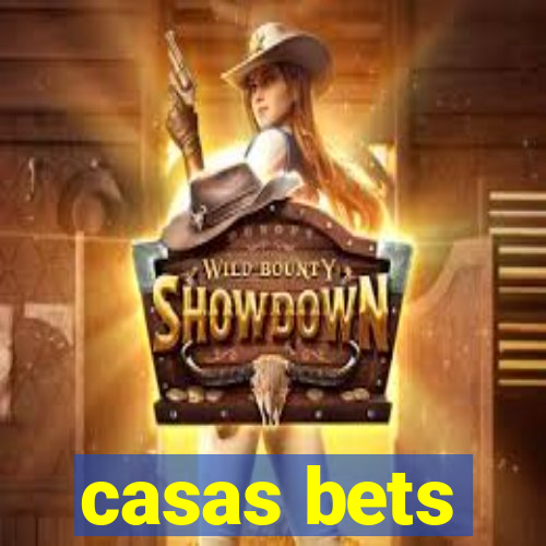 casas bets