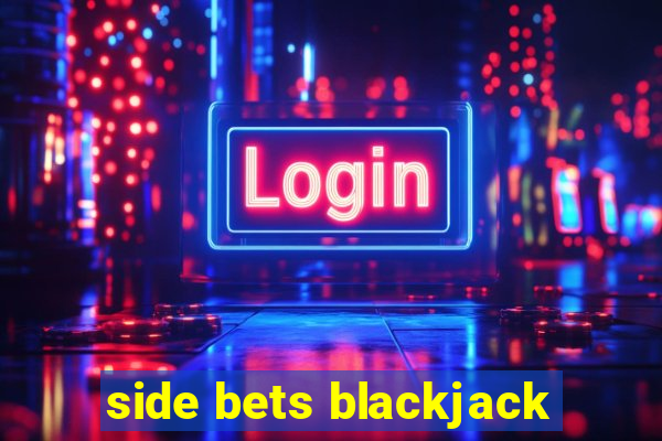 side bets blackjack