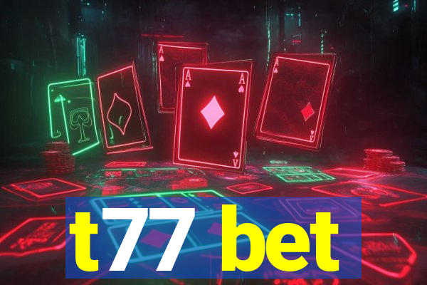 t77 bet