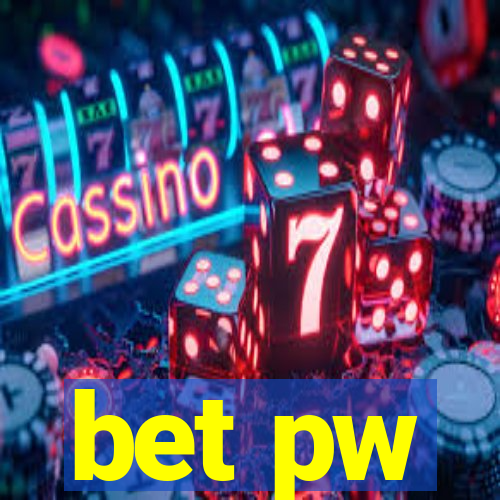 bet pw