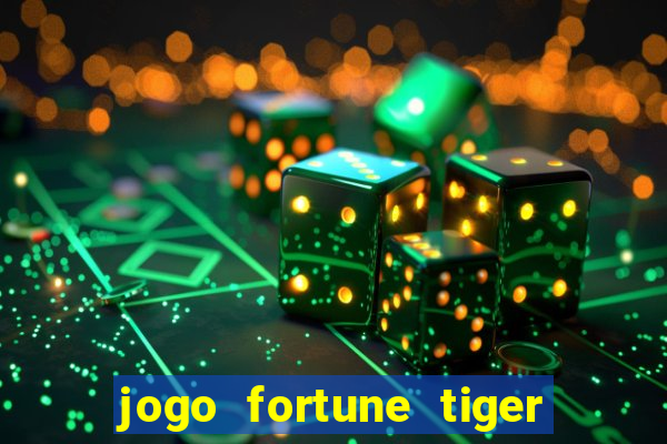 jogo fortune tiger paga mesmo