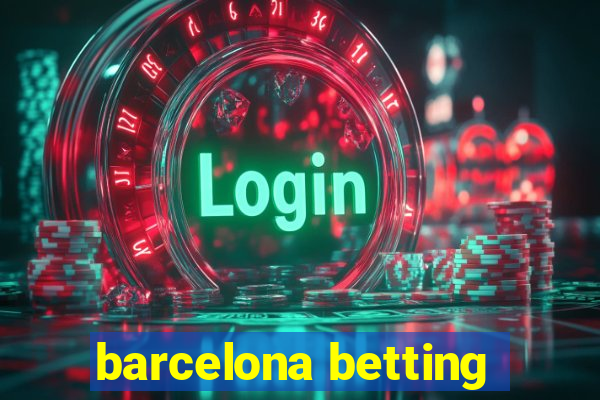 barcelona betting