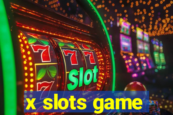 x slots game