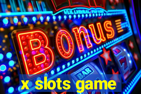 x slots game