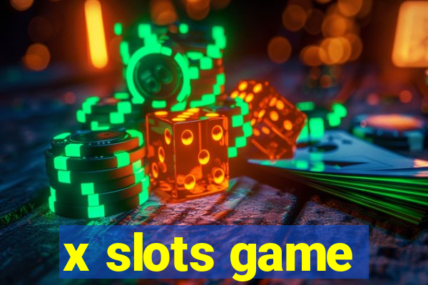 x slots game