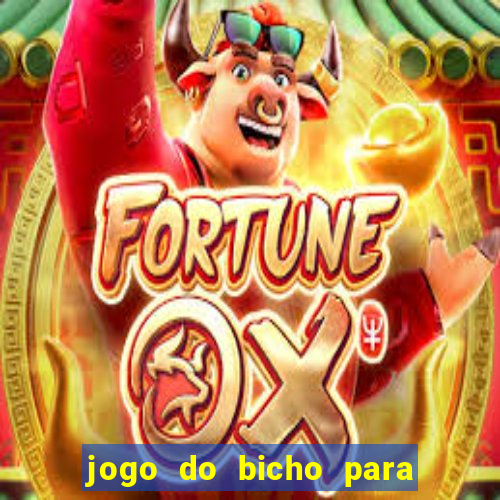 jogo do bicho para ganhar dinheiro