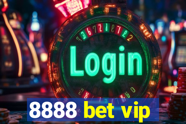 8888 bet vip