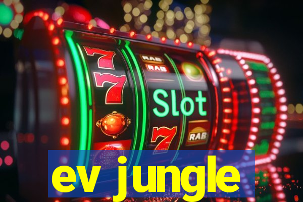 ev jungle