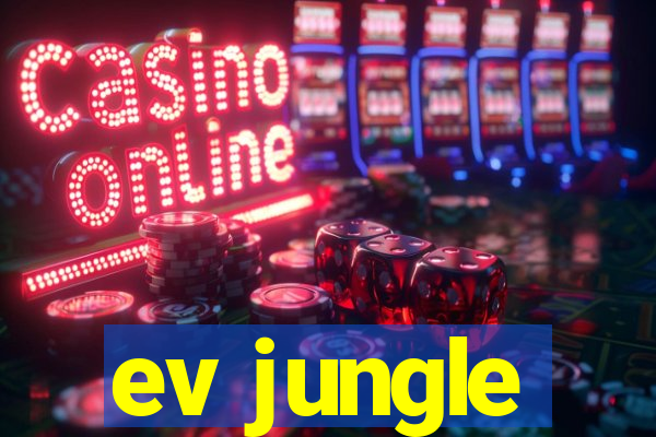 ev jungle