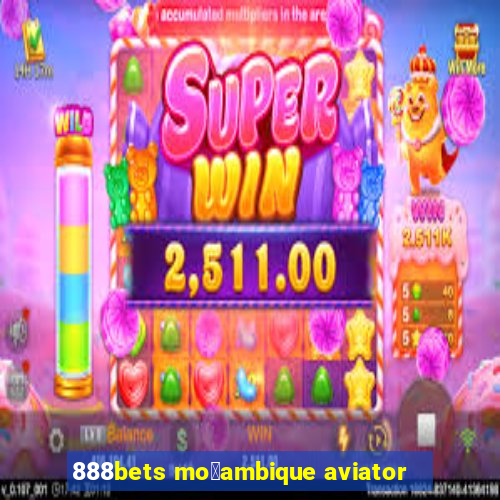 888bets mo莽ambique aviator