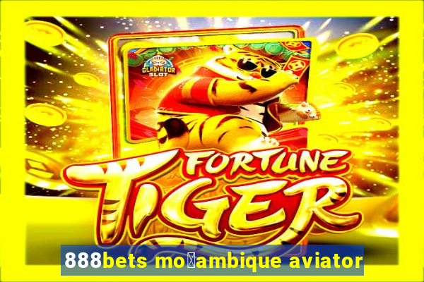 888bets mo莽ambique aviator