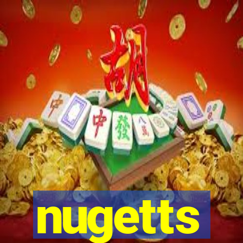 nugetts