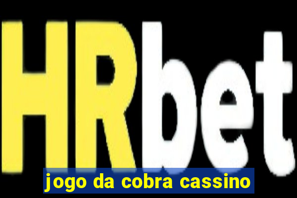 jogo da cobra cassino