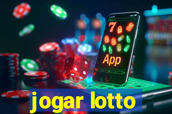 jogar lotto