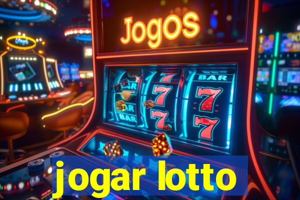 jogar lotto