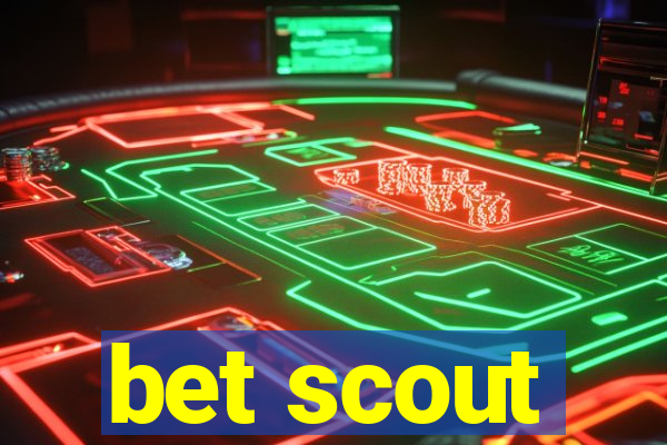 bet scout